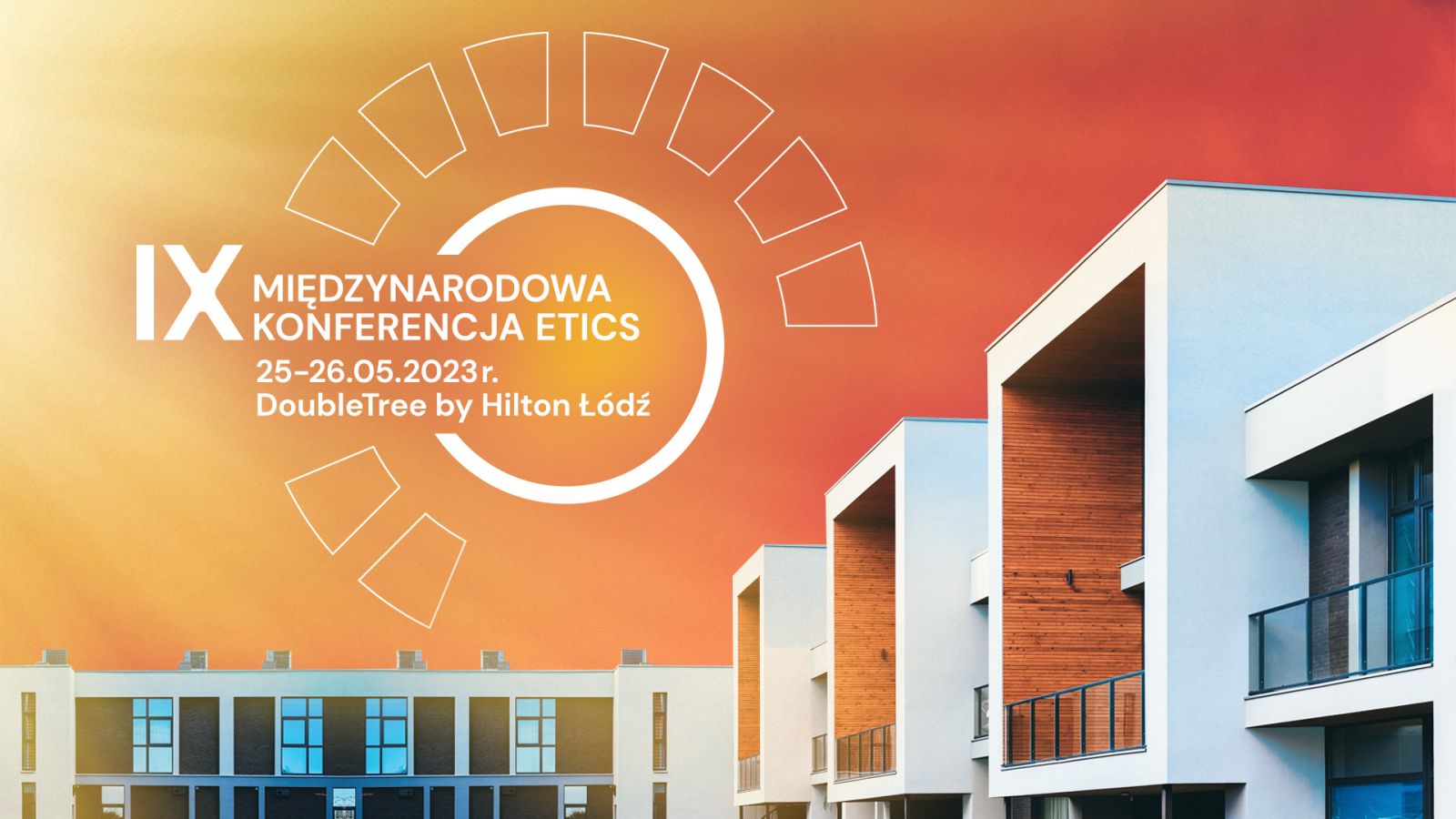 W dniach 25-26 maja w Łodzi już po raz dziewiąty branża ETICS spotka się na największym krajowym wydarzeniu poświęconym tematyce ociepleń budynków.
